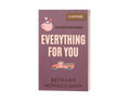 Everything for You